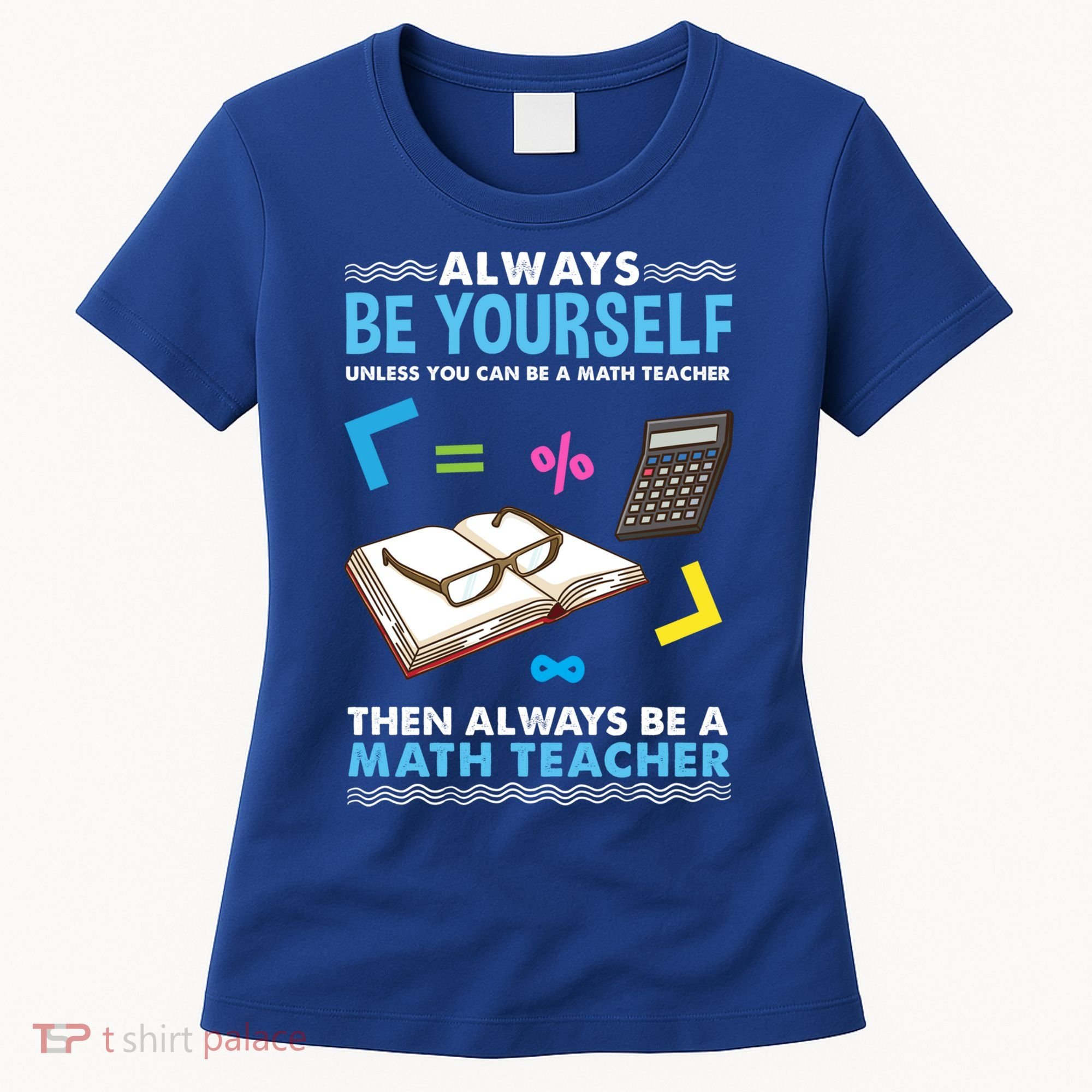 Always Be Yours For Math Teacher Cute Gift Women's T-Shirt