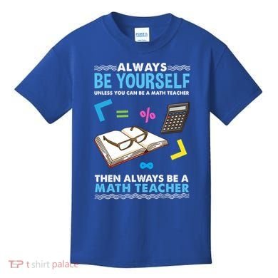 Always Be Yours For Math Teacher Cute Gift Kids T-Shirt