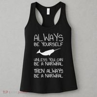 Always Be Yourself Unless You Can Be Narwhal Women's Tank Top thumb 3
