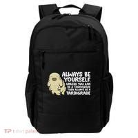 Always Be Yourself Unless You Can Be A Tardigrade Backpack thumb 0