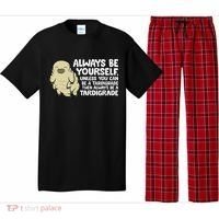 Always Be Yourself Unless You Can Be A Tardigrade Pajama Set thumb 0