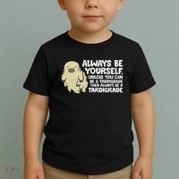 Always Be Yourself Unless You Can Be A Tardigrade Toddler T-Shirt thumb 2