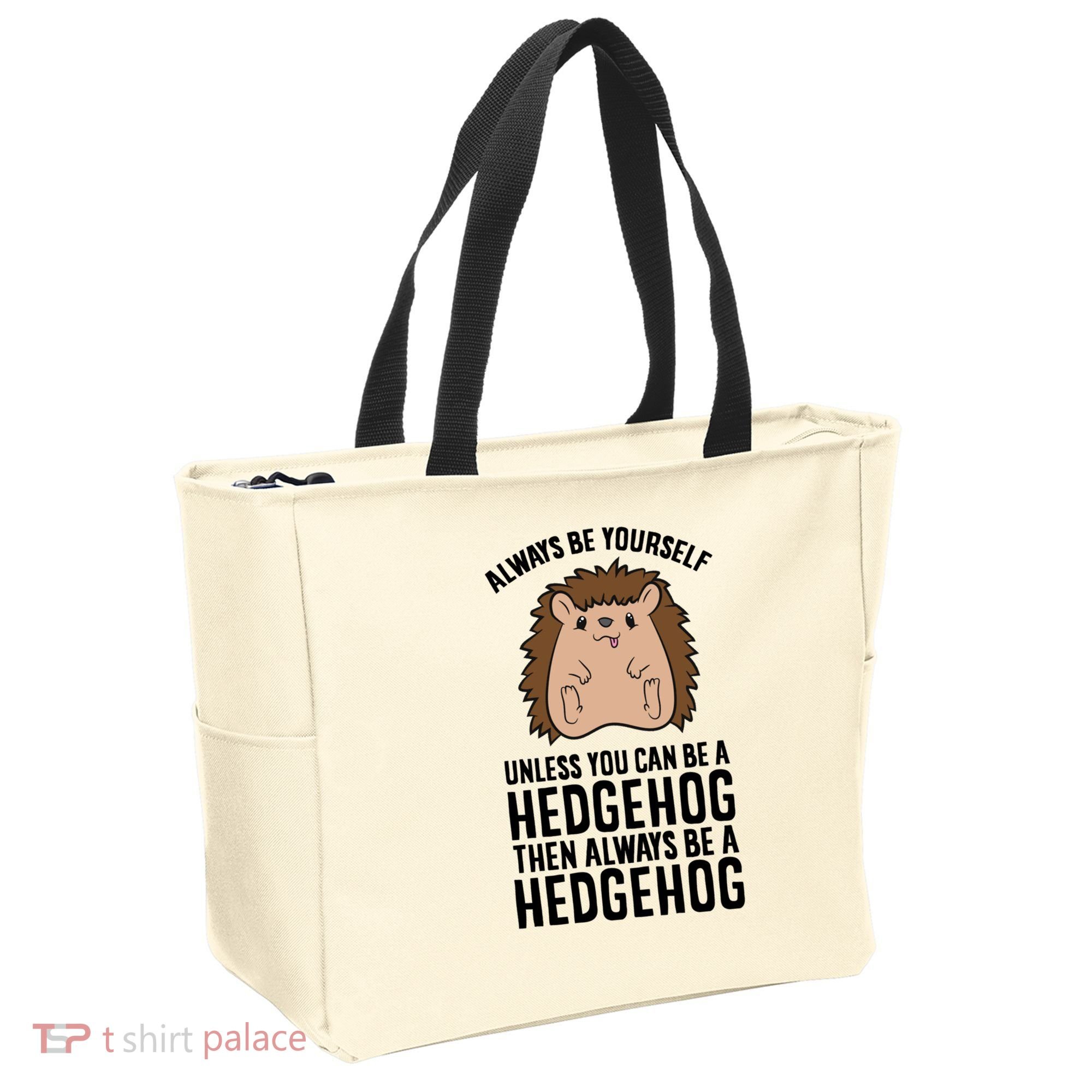 Always Be Yours Unless You Can Be A Hedgehog Cool Gift Tote Bag