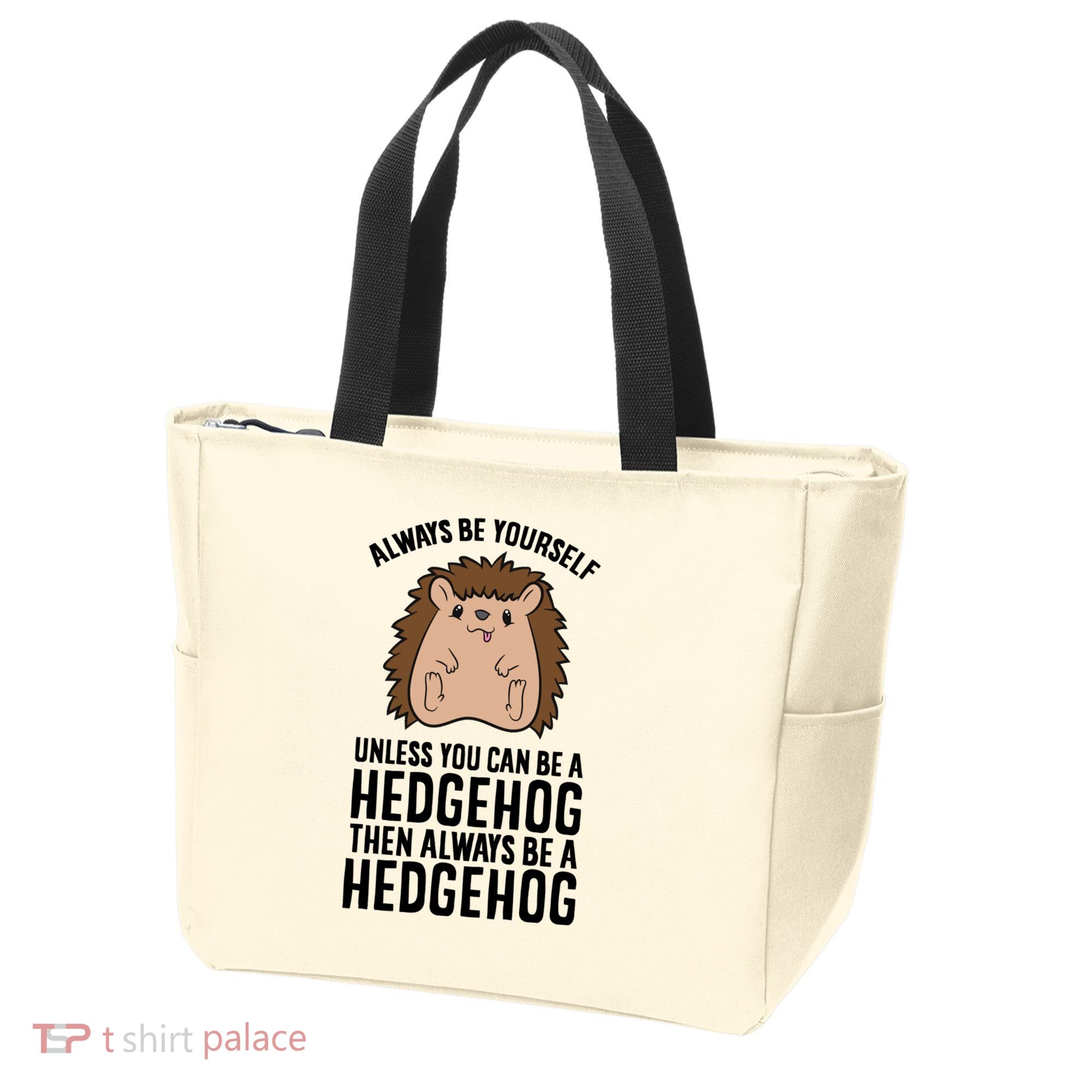 Always Be Yours Unless You Can Be A Hedgehog Cool Gift Tote Bag