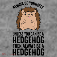 Always Be Yours Unless You Can Be A Hedgehog Cool Gift Toddler Hoodie thumb 2