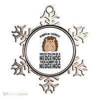 Always Be Yours Unless You Can Be A Hedgehog Cool Gift Ornament thumb 0