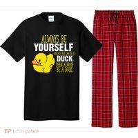 Always Be Yourself Unless You Can Be A Duck Gift Pajama Set thumb 0