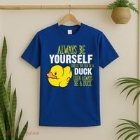 Always Be Yourself Unless You Can Be A Duck Gift T-Shirt thumb 2