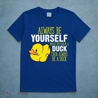 Always Be Yourself Unless You Can Be A Duck Gift T-Shirt thumb 5