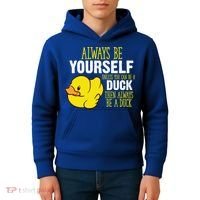 Always Be Yourself Unless You Can Be A Duck Gift Kids Hoodie thumb 4