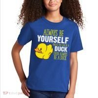 Always Be Yourself Unless You Can Be A Duck Gift Kids T-Shirt thumb 2