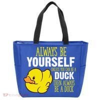 Always Be Yourself Unless You Can Be A Duck Gift Tote Bag thumb 0