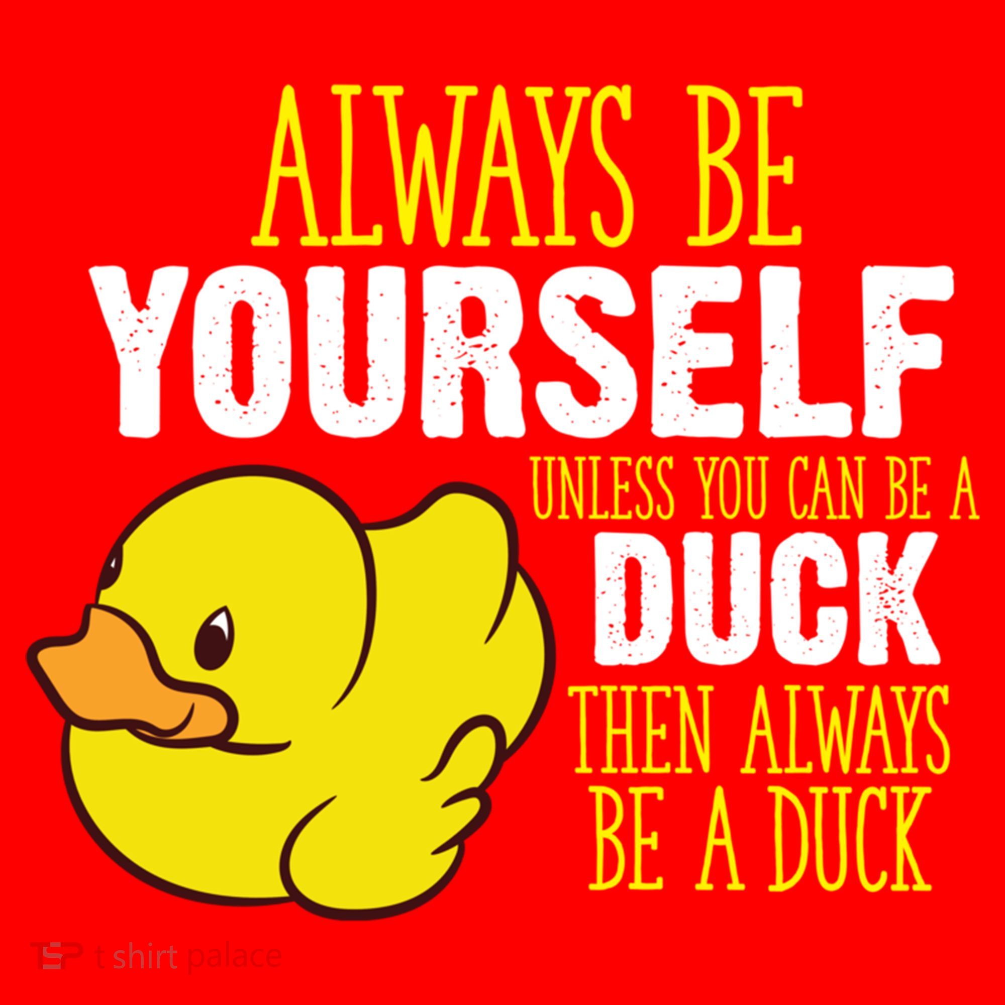 Always Be Yourself Unless You Can Be A Duck Gift Santa Hat