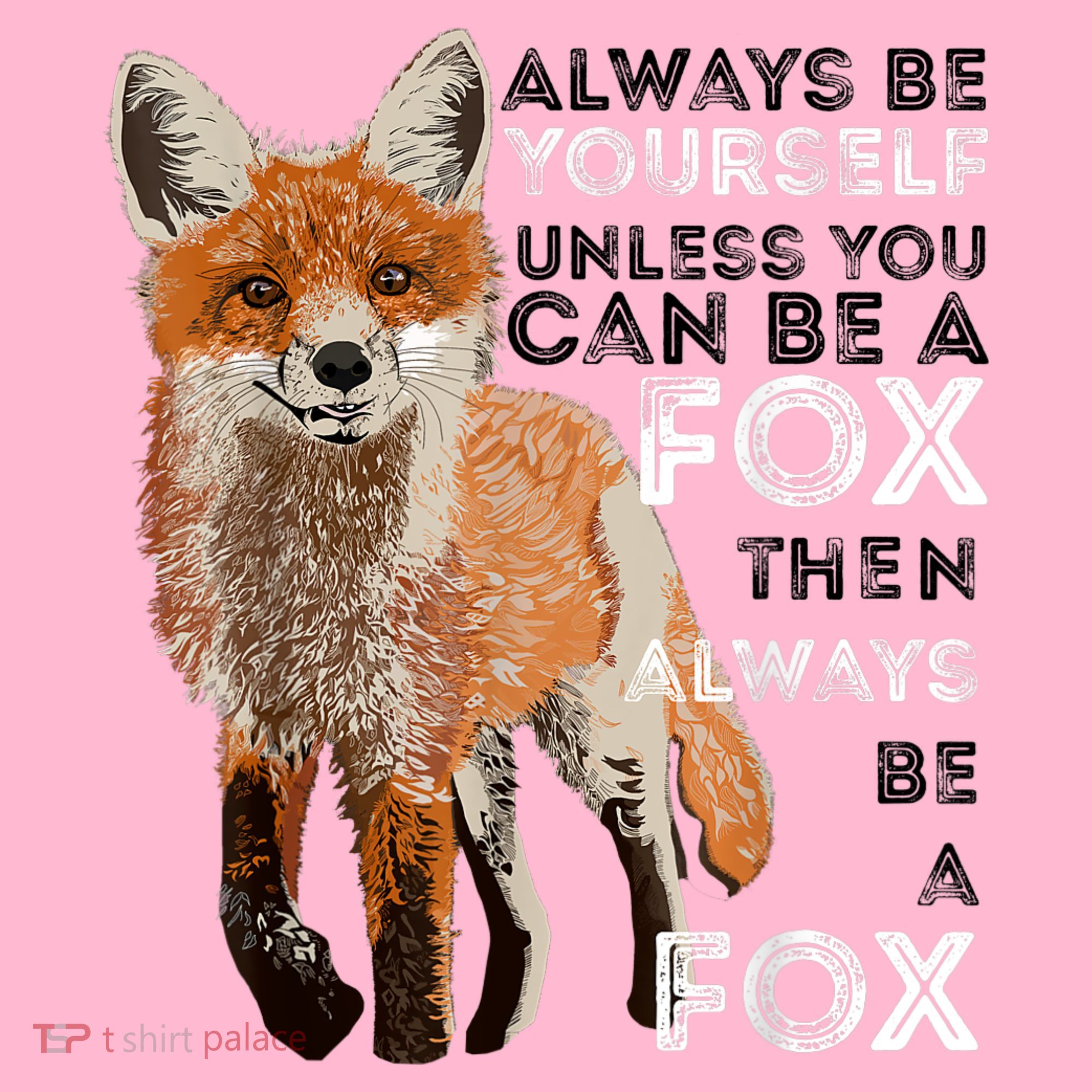 Always Be Yourself Unless You Can Be A Fox Shirt Funny Gift Coaster