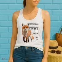 Always Be Yourself Unless You Can Be A Fox Shirt Funny Gift Women's Tank Top thumb 2