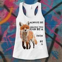 Always Be Yourself Unless You Can Be A Fox Shirt Funny Gift Women's Tank Top thumb 3