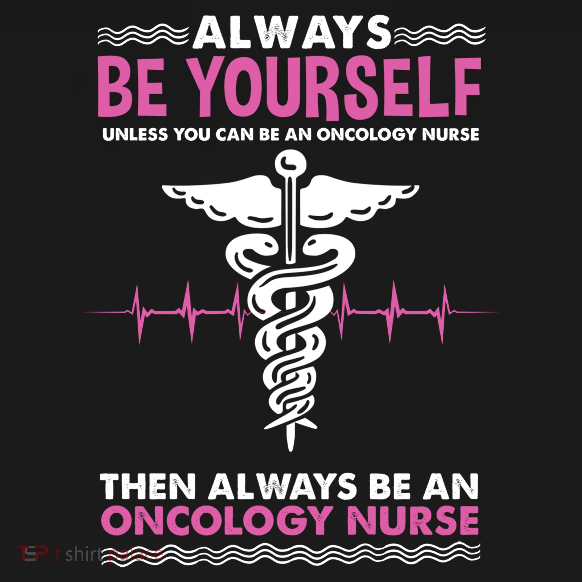 Always Be Yourself For Oncology Nurse Gift Ornament