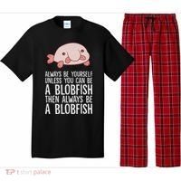 Always Be Yourself Unless You Can Be A Blobfish Pajama Set thumb 0