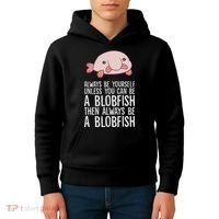 Always Be Yourself Unless You Can Be A Blobfish Kids Hoodie thumb 4