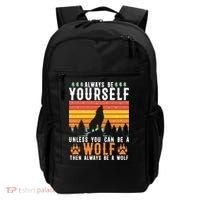 Always Be Yourself Unless You Can Be A Wolf Backpack thumb 0