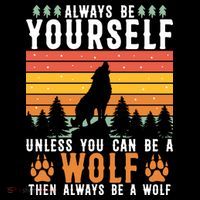 Always Be Yourself Unless You Can Be A Wolf Backpack thumb 2