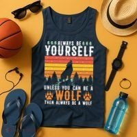 Always Be Yourself Unless You Can Be A Wolf Tank Top thumb 4