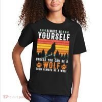 Always Be Yourself Unless You Can Be A Wolf Kids T-Shirt thumb 2