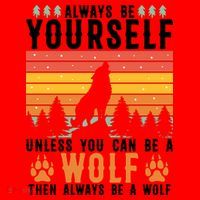 Always Be Yourself Unless You Can Be A Wolf Santa Hat thumb 1