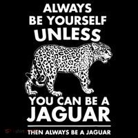 Always Be Yourself Unless You Can Be A Jaguar Women's Hoodie thumb 2