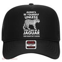 Always Be Yourself Unless You Can Be A Jaguar Hat thumb 0