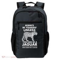 Always Be Yourself Unless You Can Be A Jaguar Backpack thumb 0