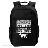 Always Be Yourself Unless You Can Be A Snow Leopard Backpack thumb 0