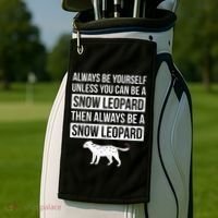 Always Be Yourself Unless You Can Be A Snow Leopard Golf Towel thumb 2