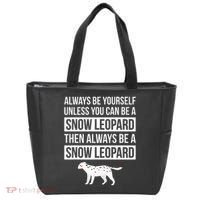 Always Be Yourself Unless You Can Be A Snow Leopard Tote Bag thumb 0