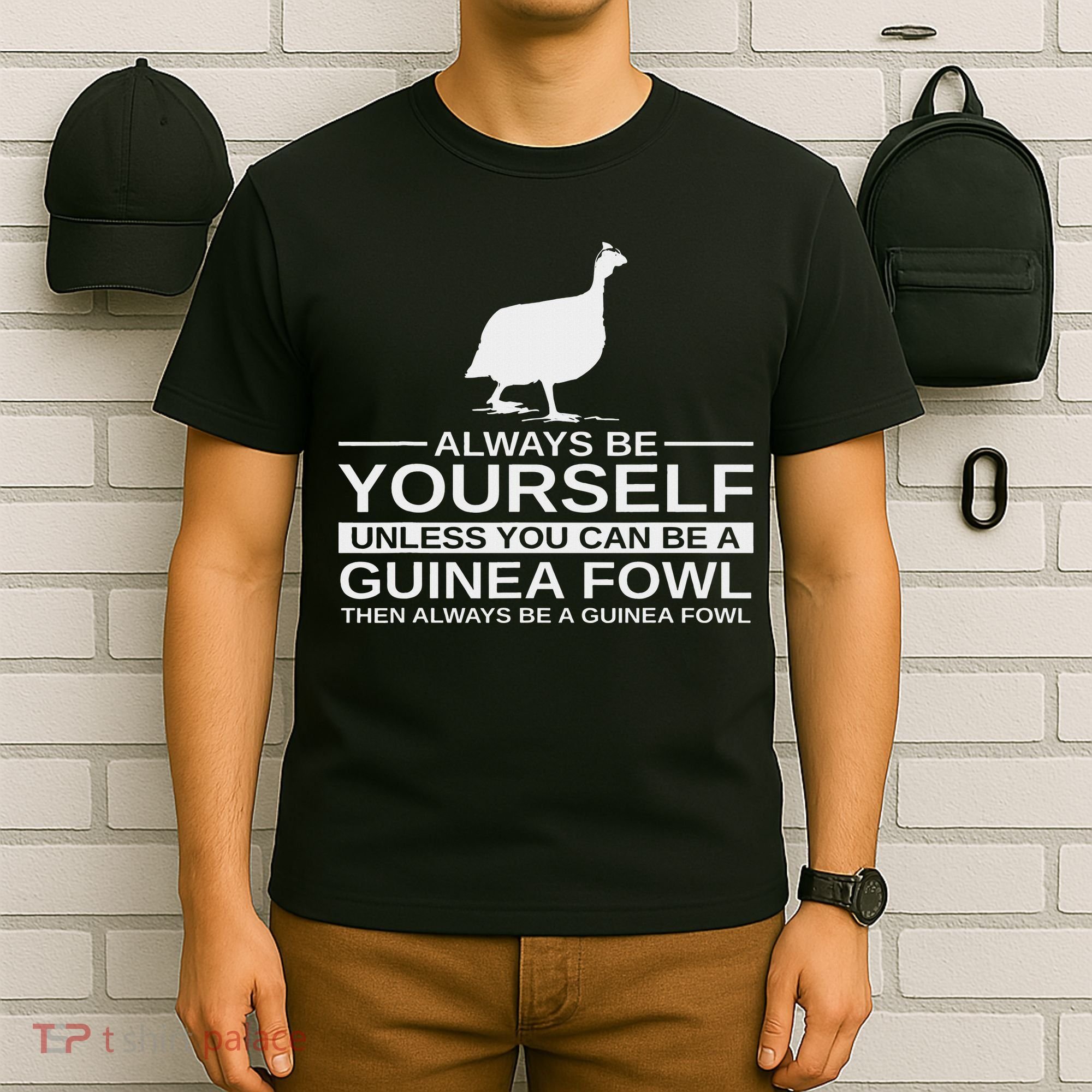 Always Be Yourself Guinea Fowl Gift For Women Pearl Hen T-Shirt