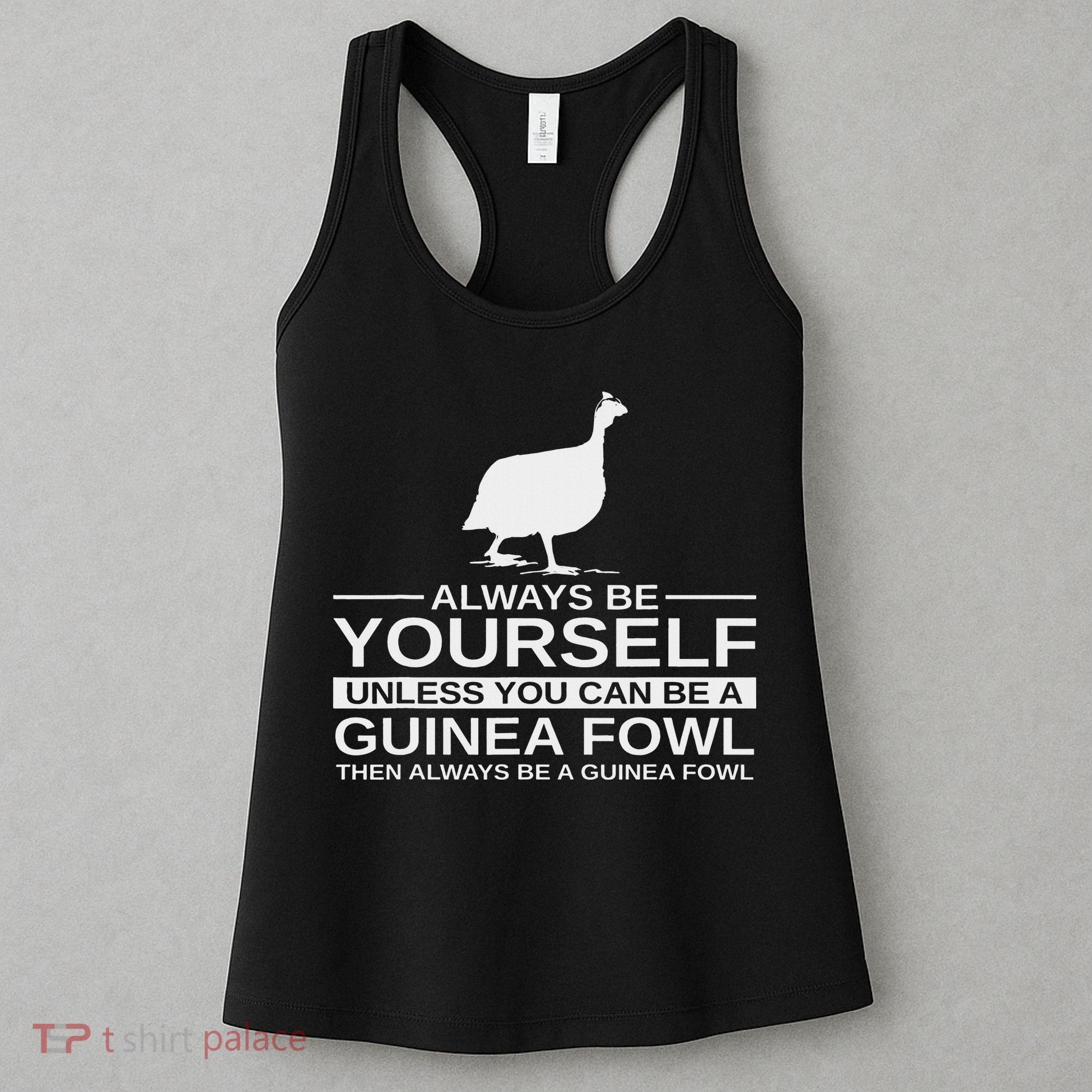 Always Be Yourself Guinea Fowl Gift For Women Pearl Hen Women's Tank Top