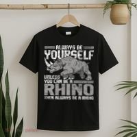 Always Be Yourself Unless Rhinoceros Zoology Rhino Lover T-Shirt thumb 2