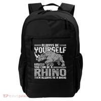 Always Be Yourself Unless Rhinoceros Zoology Rhino Lover Backpack thumb 0