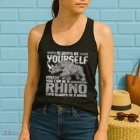Always Be Yourself Unless Rhinoceros Zoology Rhino Lover Women's Tank Top thumb 2