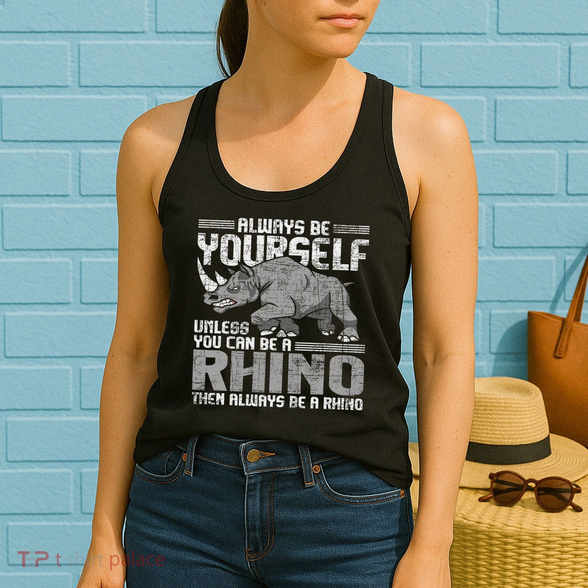 Always Be Yourself Unless Rhinoceros Zoology Rhino Lover Women's Tank Top