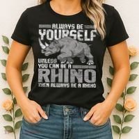 Always Be Yourself Unless Rhinoceros Zoology Rhino Lover Women's T-Shirt thumb 2
