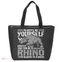 Always Be Yourself Unless Rhinoceros Zoology Rhino Lover Tote Bag thumb 0