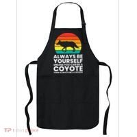 Always Be Yourself Unless You Can Be A Coyote Apron thumb 0