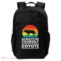 Always Be Yourself Unless You Can Be A Coyote Backpack thumb 0