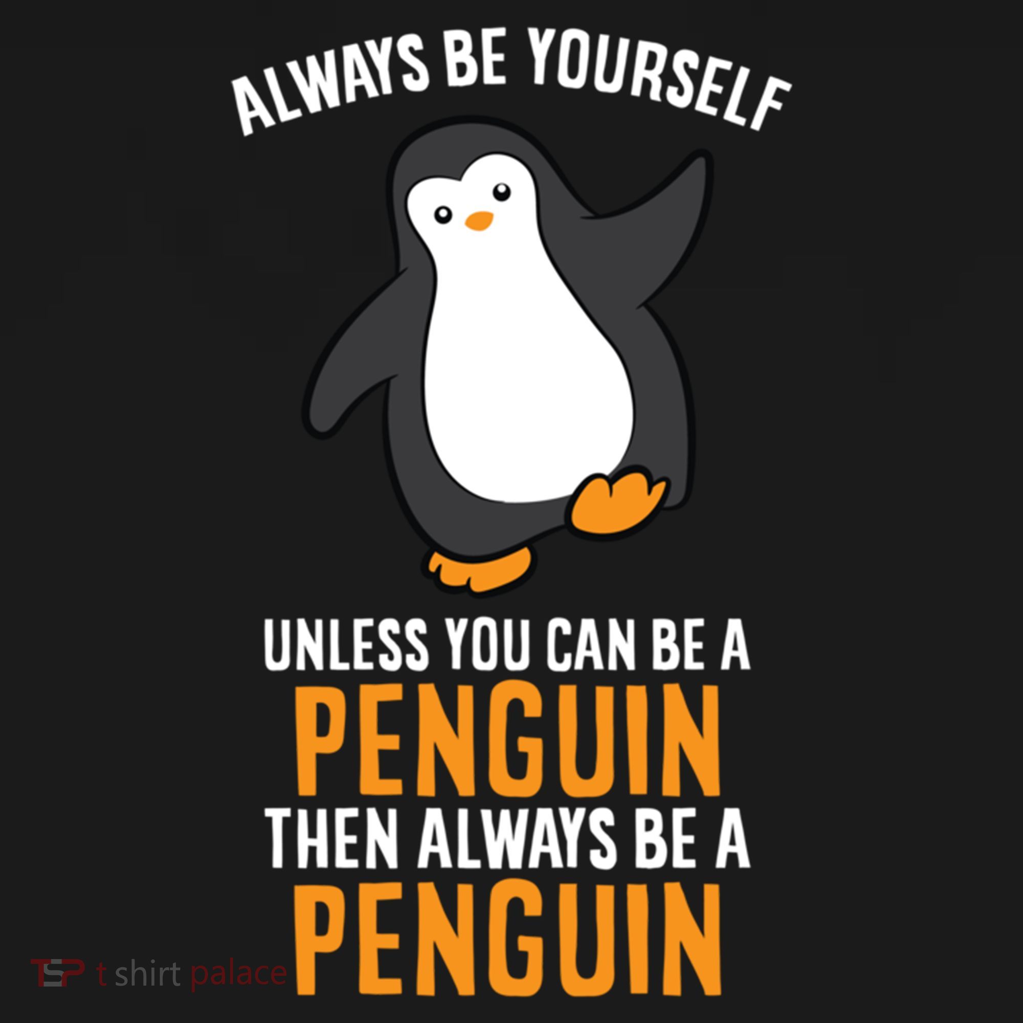 Always Be Yourself Unless You Can Be A Penguin Gift Bucket Hat