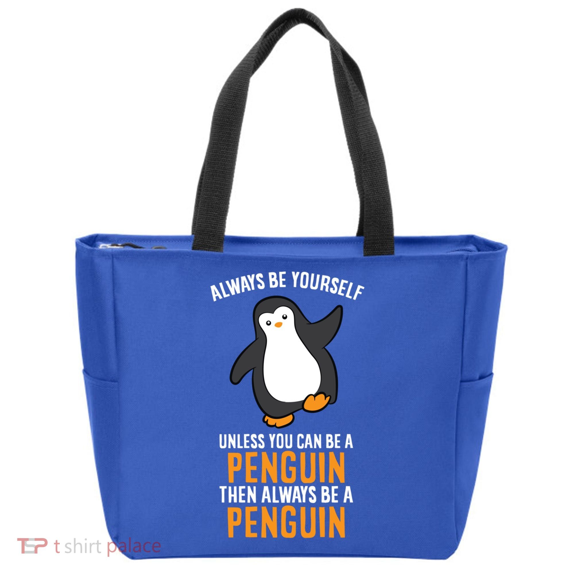 Always Be Yourself Unless You Can Be A Penguin Gift Tote Bag