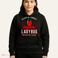 Always Be Yourself Ladybug Gift Hoodie thumb 5