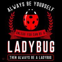 Always Be Yourself Ladybug Gift Hoodie thumb 7