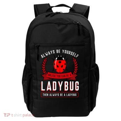 Always Be Yourself Ladybug Gift Backpack