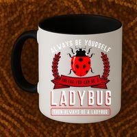 Always Be Yourself Ladybug Gift Coffee Mug thumb 2